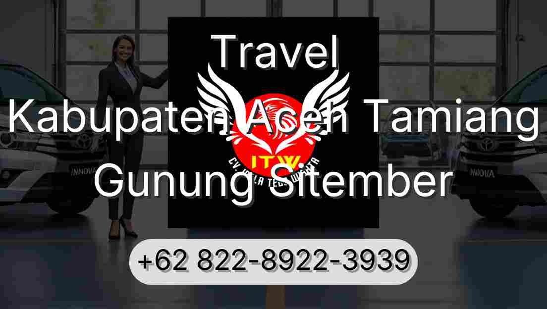 Travel Kabupaten Aceh Tamiang Gunung Sitember