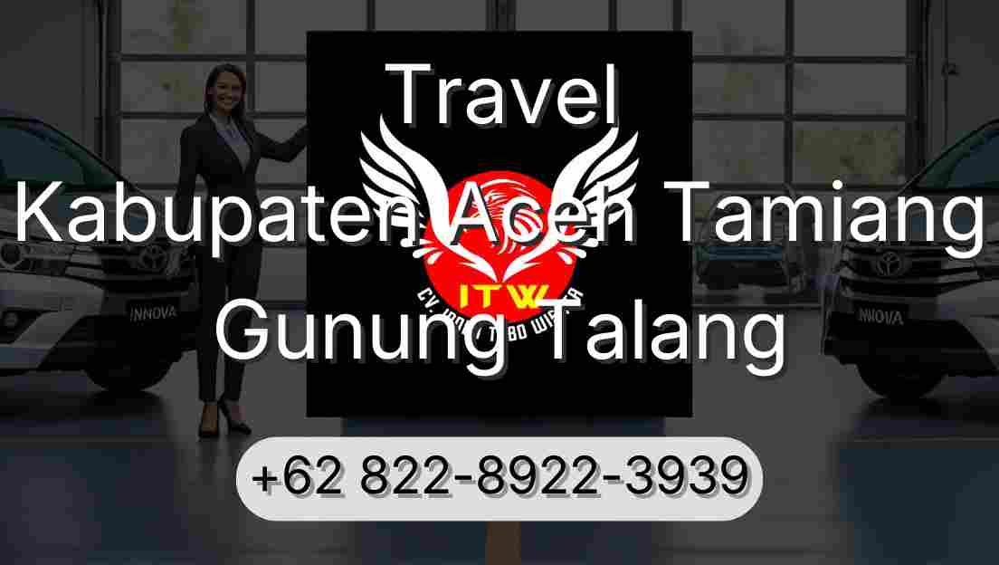 Travel Kabupaten Aceh Tamiang Gunung Talang