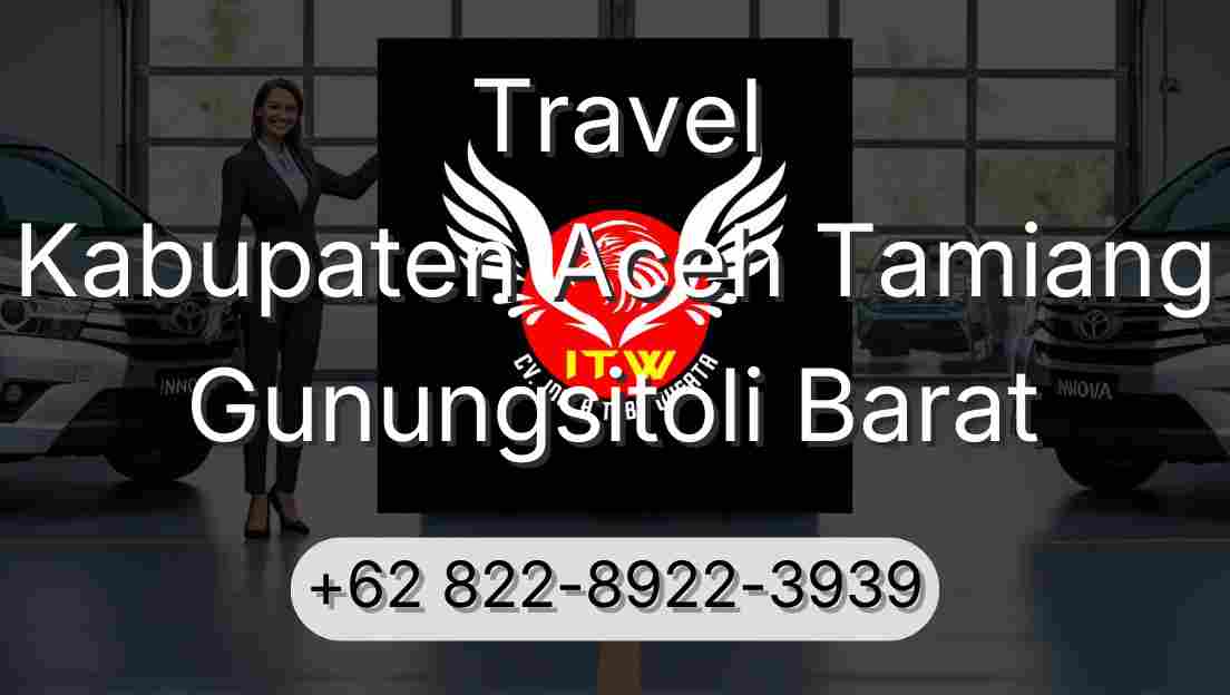 Travel Kabupaten Aceh Tamiang Gunungsitoli Barat