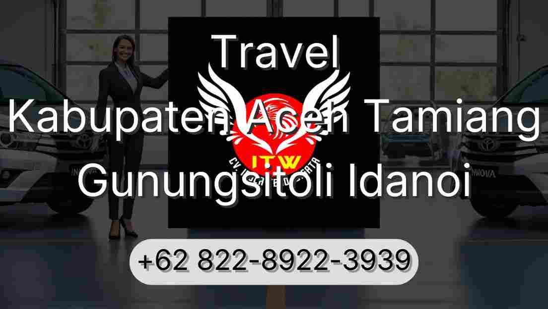 Travel Kabupaten Aceh Tamiang Gunungsitoli Idanoi