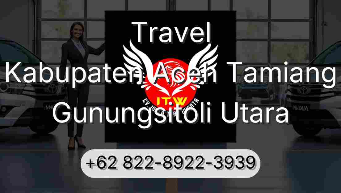 Travel Kabupaten Aceh Tamiang Gunungsitoli Utara