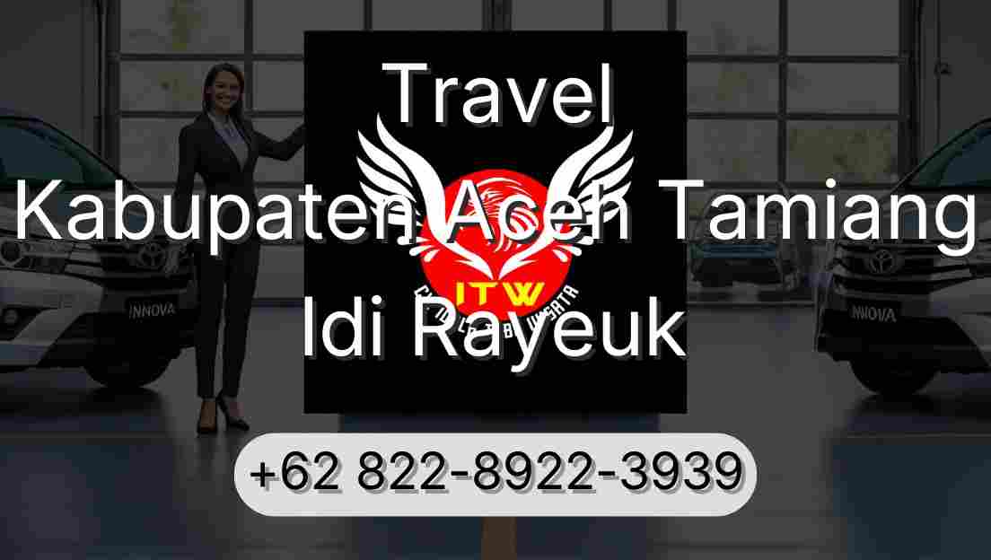 Travel Kabupaten Aceh Tamiang Idi Rayeuk