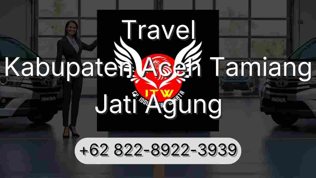 Travel Kabupaten Aceh Tamiang Jati Agung