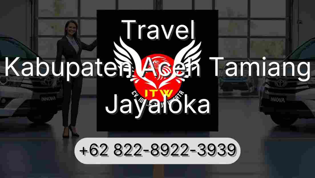 Travel Kabupaten Aceh Tamiang Jayaloka