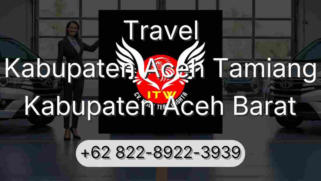 Travel Kabupaten Aceh Tamiang Kabupaten Aceh Barat