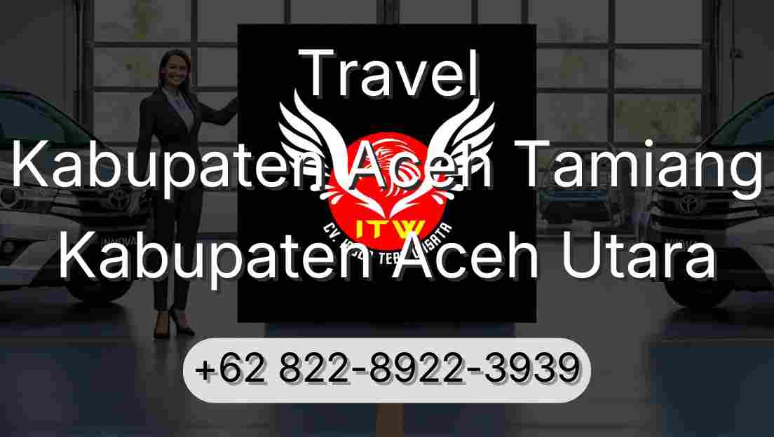 Travel Kabupaten Aceh Tamiang Kabupaten Aceh Utara