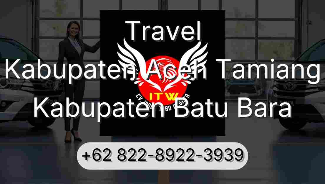 Travel Kabupaten Aceh Tamiang Kabupaten Batu Bara