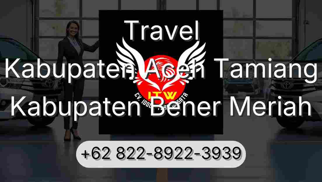Travel Kabupaten Aceh Tamiang Kabupaten Bener Meriah