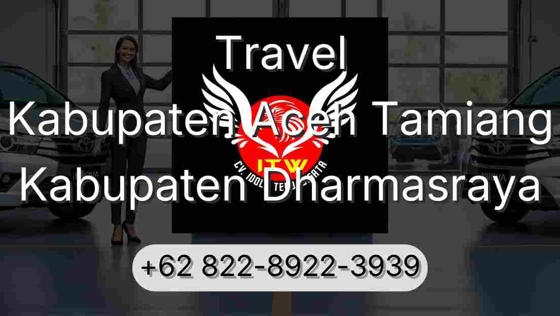 Travel Kabupaten Aceh Tamiang Kabupaten Dharmasraya