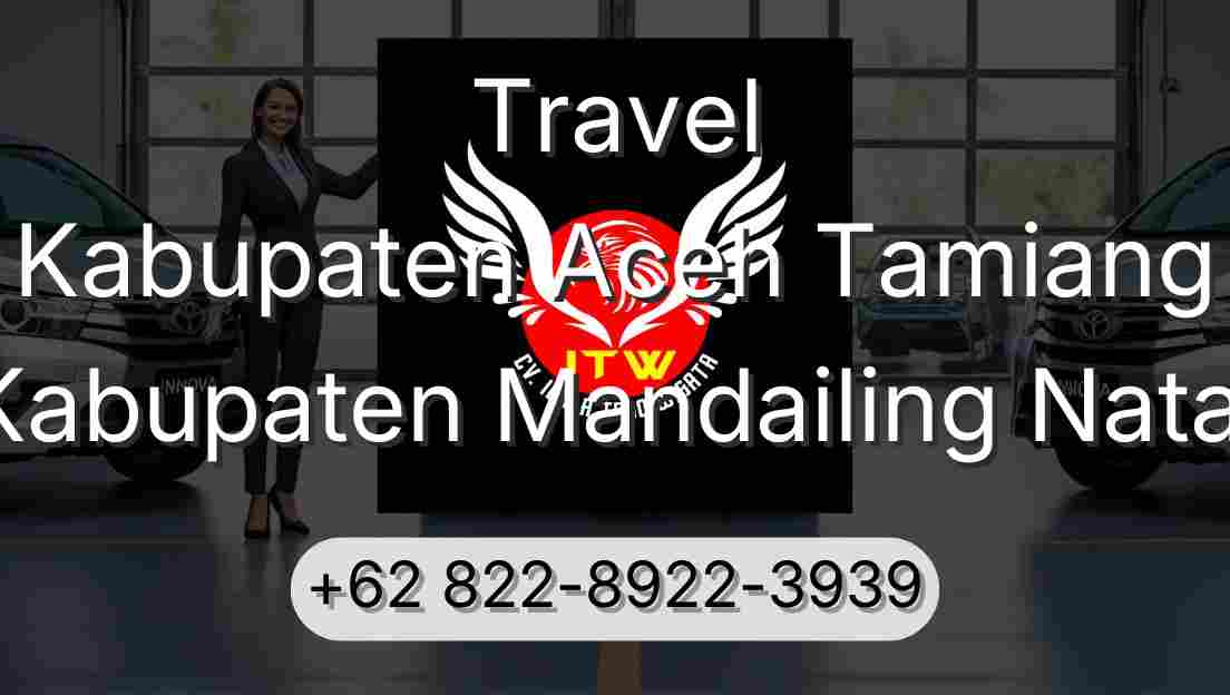 Travel Kabupaten Aceh Tamiang Kabupaten Mandailing Natal