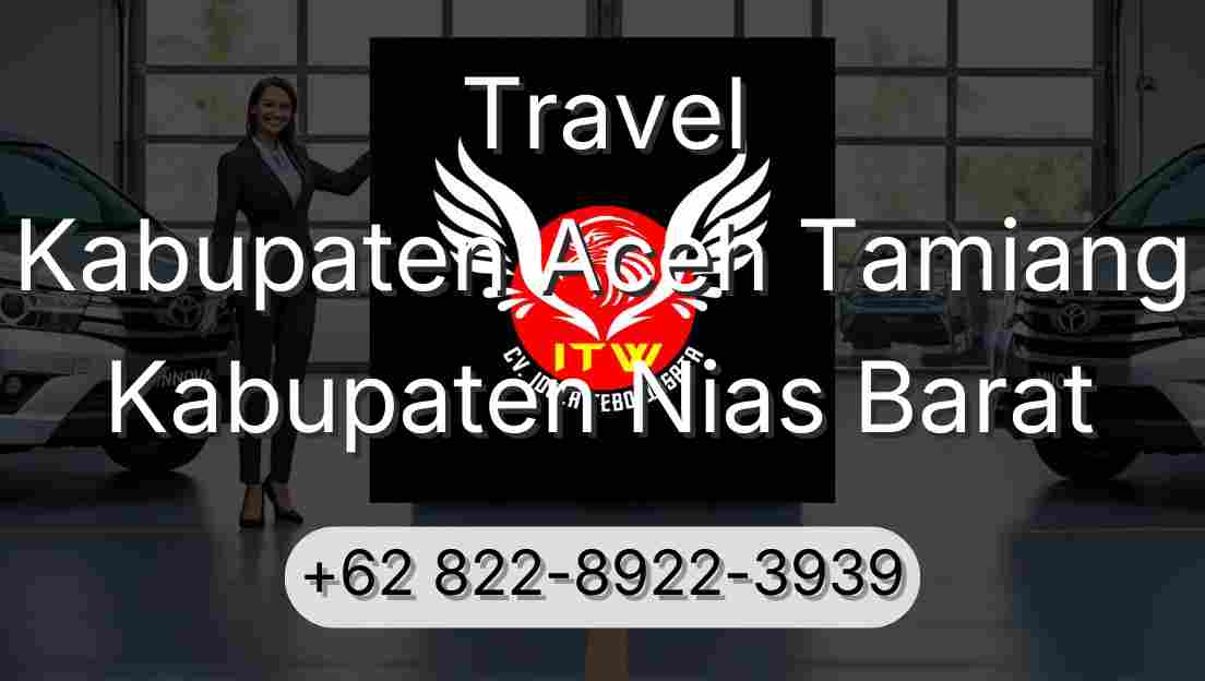 Travel Kabupaten Aceh Tamiang Kabupaten Nias Barat