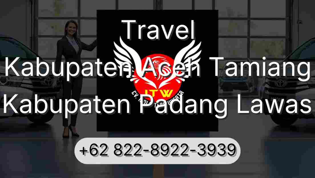 Travel Kabupaten Aceh Tamiang Kabupaten Padang Lawas
