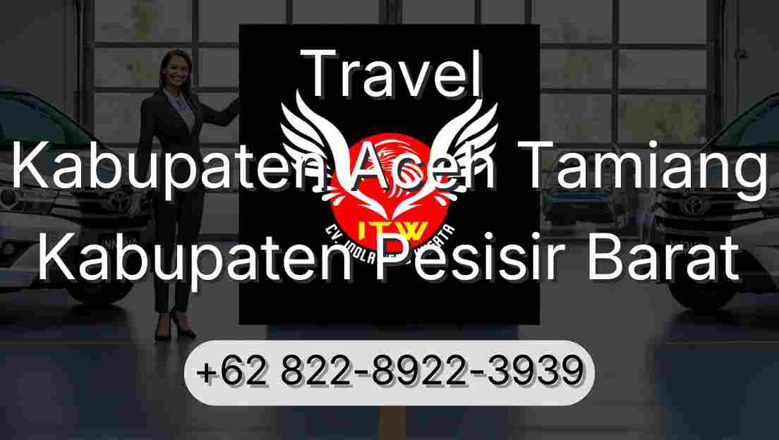 Travel Kabupaten Aceh Tamiang Kabupaten Pesisir Barat