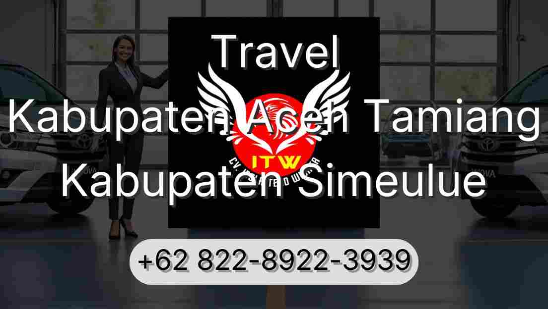 Travel Kabupaten Aceh Tamiang Kabupaten Simeulue
