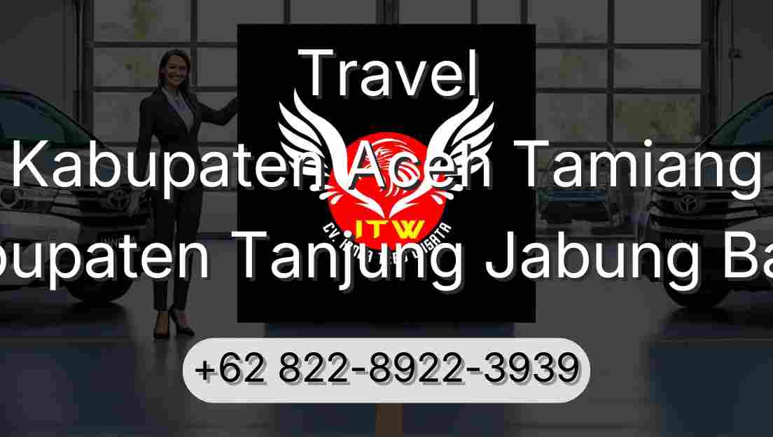 Travel Kabupaten Aceh Tamiang Kabupaten Tanjung Jabung Barat