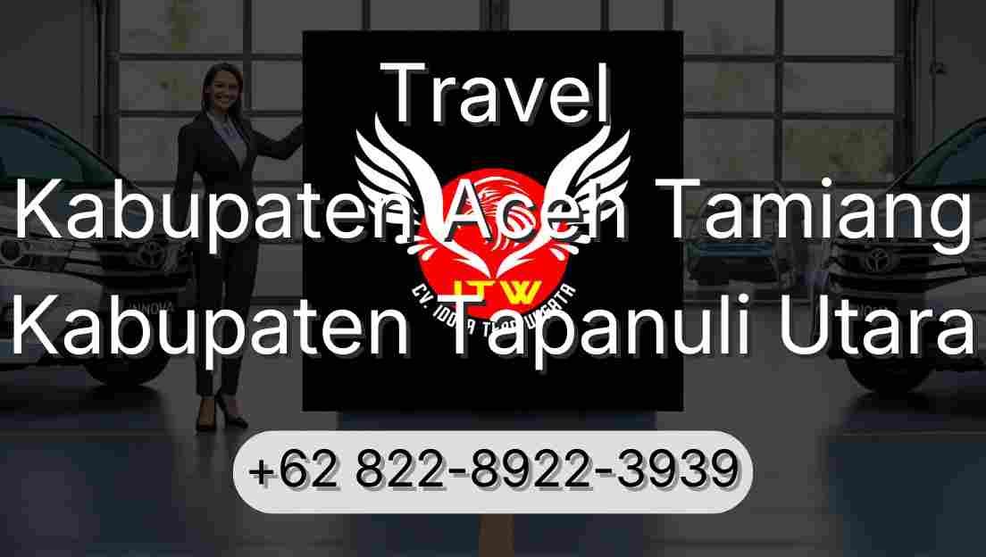 Travel Kabupaten Aceh Tamiang Kabupaten Tapanuli Utara
