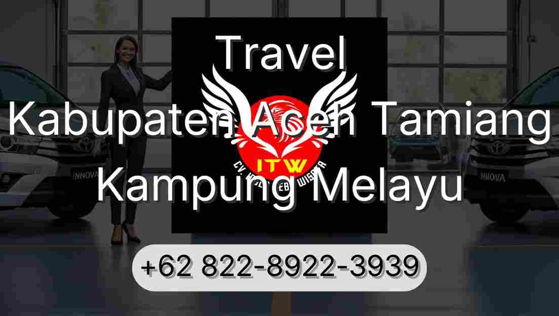 Travel Kabupaten Aceh Tamiang Kampung Melayu