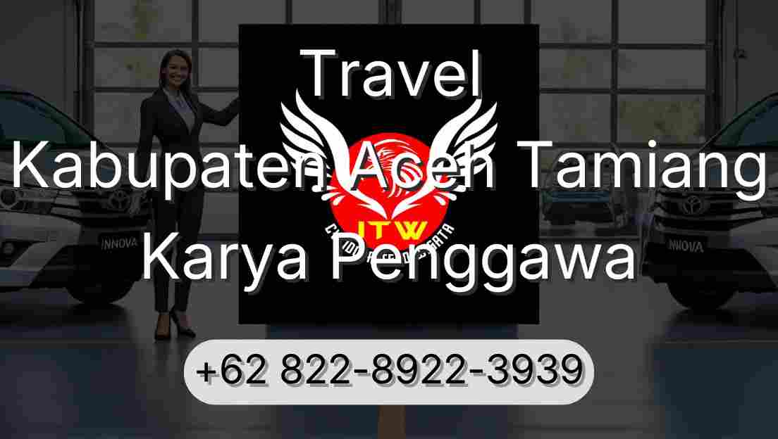 Travel Kabupaten Aceh Tamiang Karya Penggawa