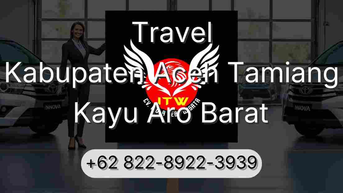 Travel Kabupaten Aceh Tamiang Kayu Aro Barat