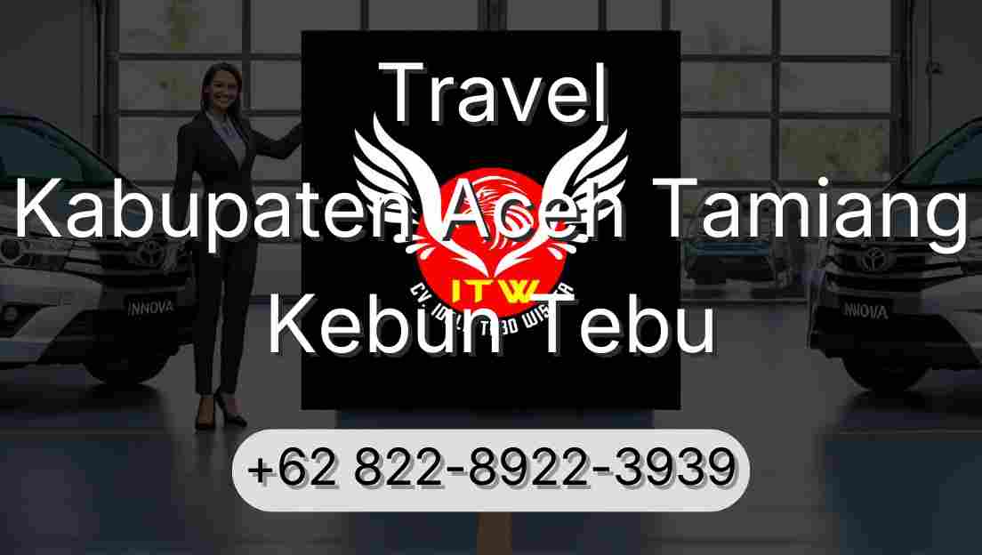 Travel Kabupaten Aceh Tamiang Kebun Tebu
