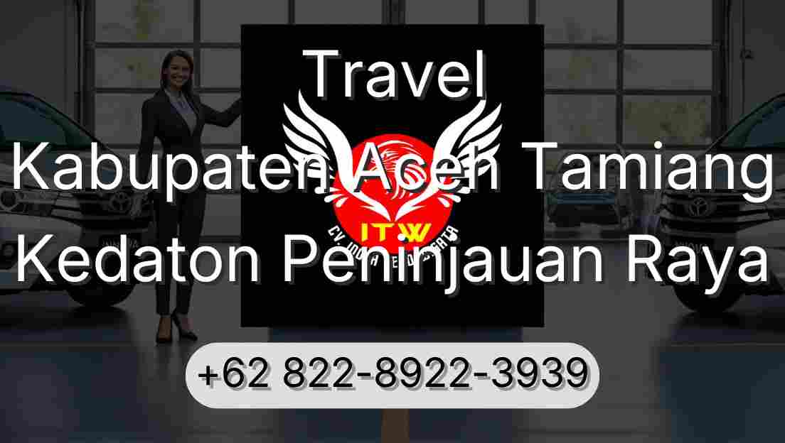Travel Kabupaten Aceh Tamiang Kedaton Peninjauan Raya