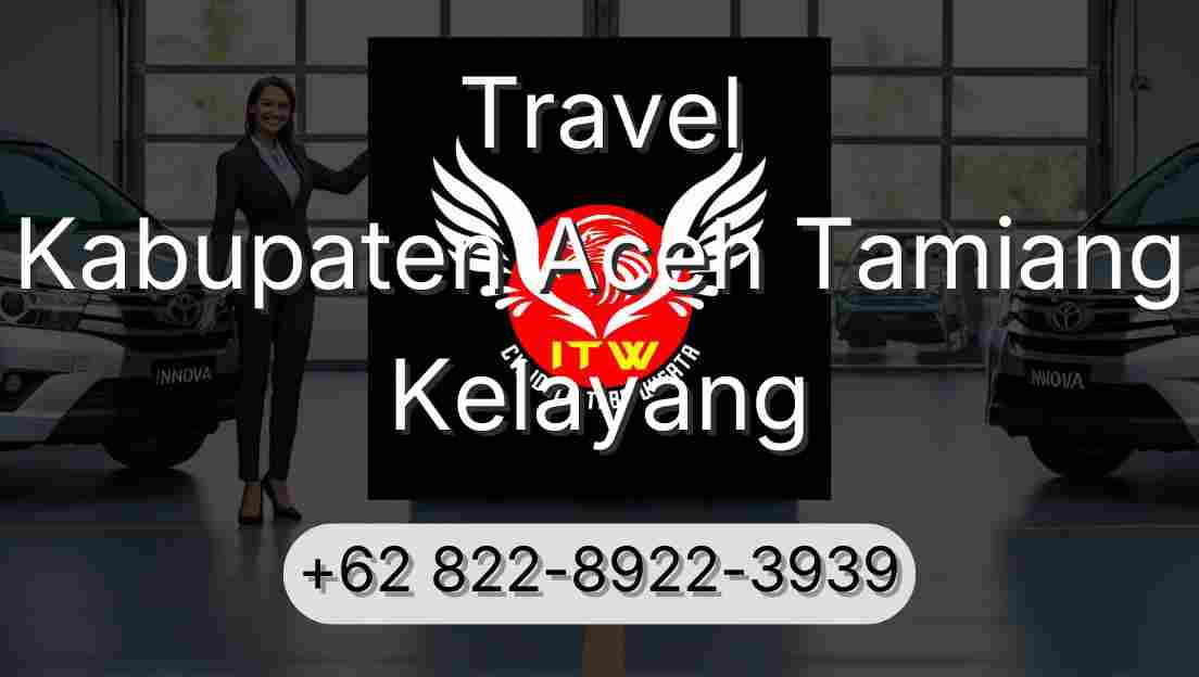 Travel Kabupaten Aceh Tamiang Kelayang