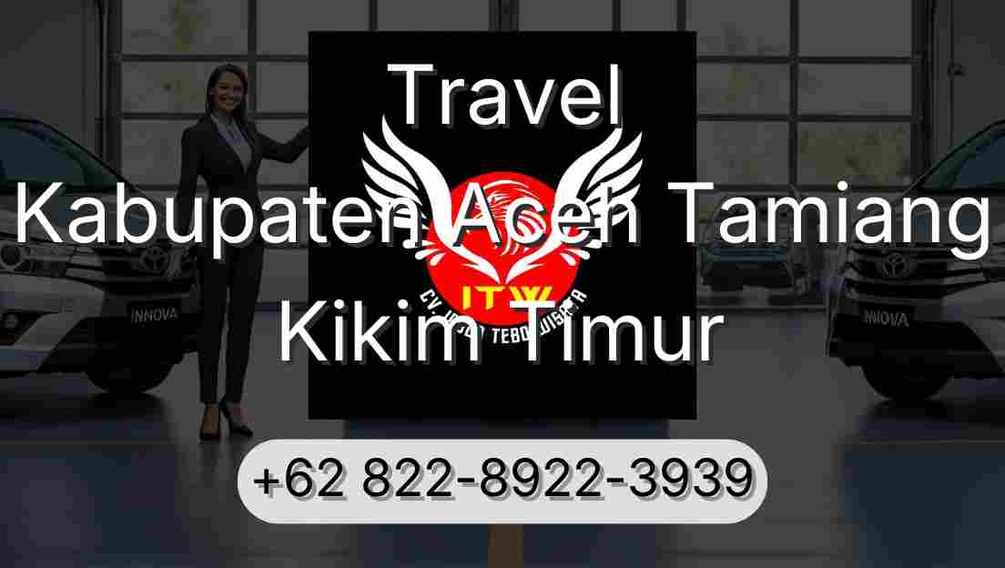 Travel Kabupaten Aceh Tamiang Kikim Timur