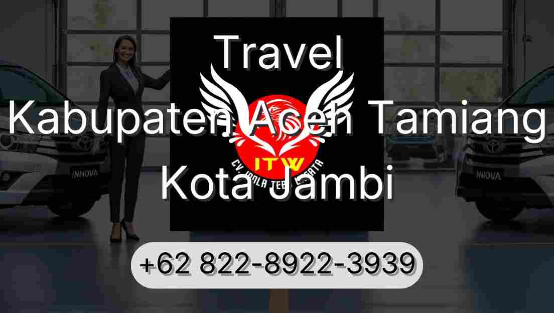 Travel Kabupaten Aceh Tamiang Kota Jambi