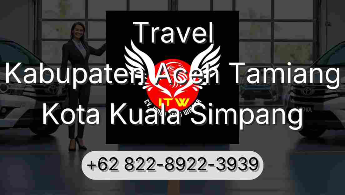 Travel Kabupaten Aceh Tamiang Kota Kuala Simpang