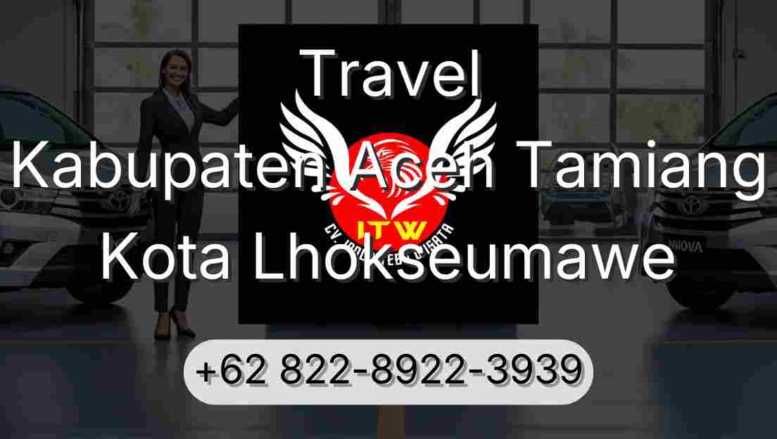 Travel Kabupaten Aceh Tamiang Kota Lhokseumawe
