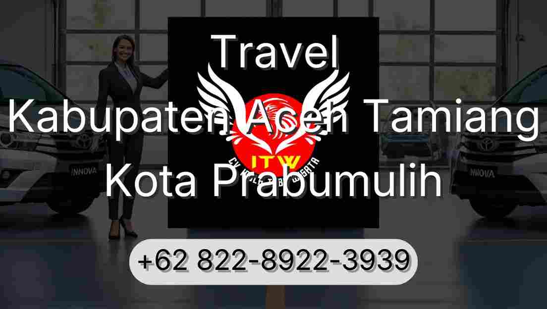 Travel Kabupaten Aceh Tamiang Kota Prabumulih