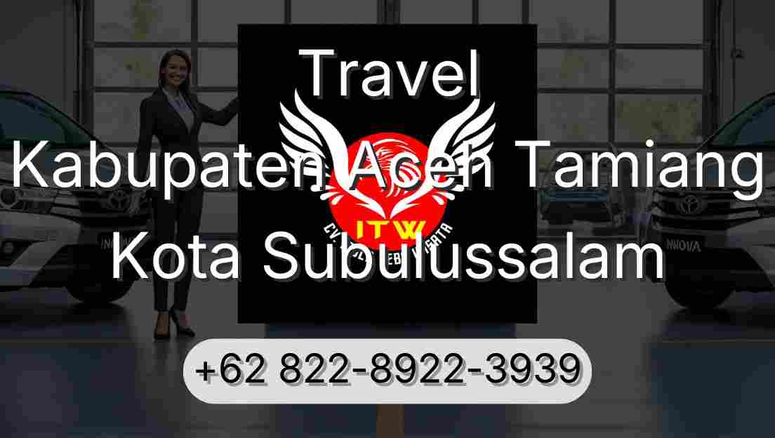 Travel Kabupaten Aceh Tamiang Kota Subulussalam