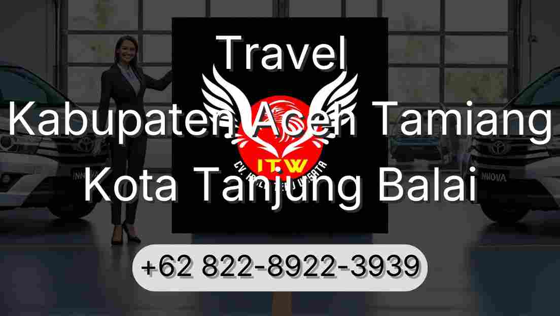 Travel Kabupaten Aceh Tamiang Kota Tanjung Balai