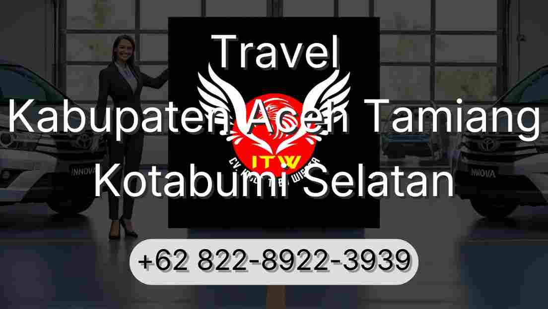 Travel Kabupaten Aceh Tamiang Kotabumi Selatan