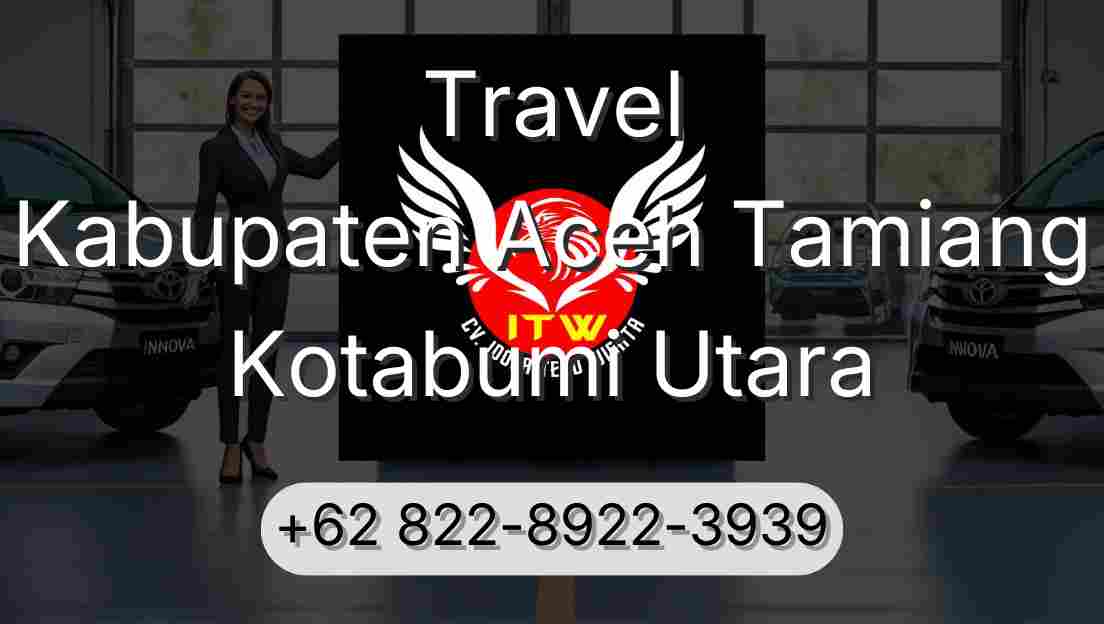 Travel Kabupaten Aceh Tamiang Kotabumi Utara
