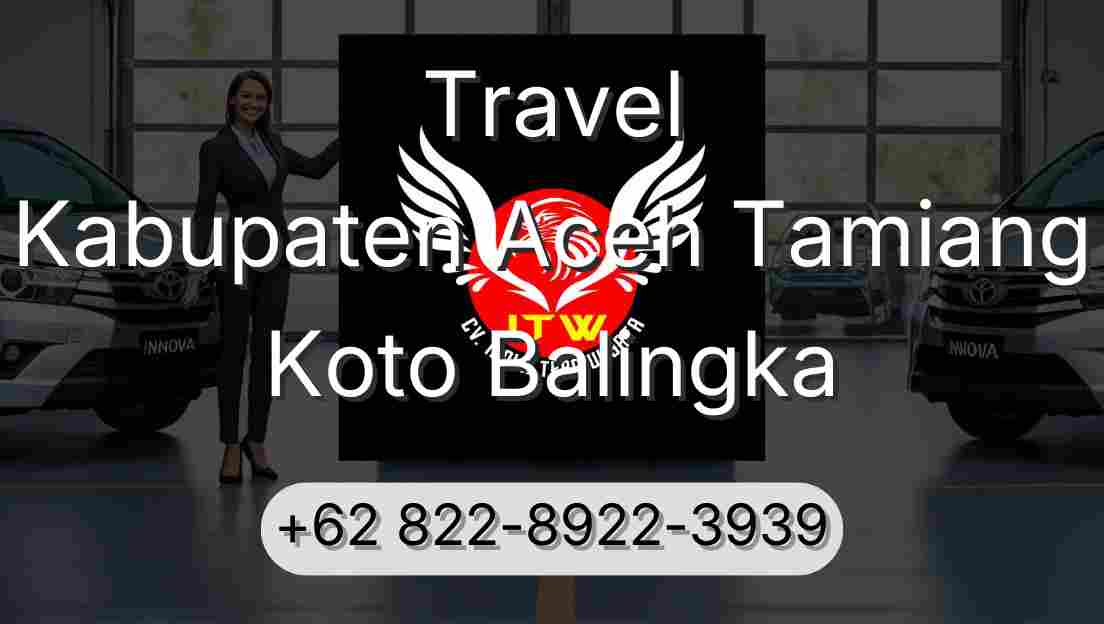 Travel Kabupaten Aceh Tamiang Koto Balingka