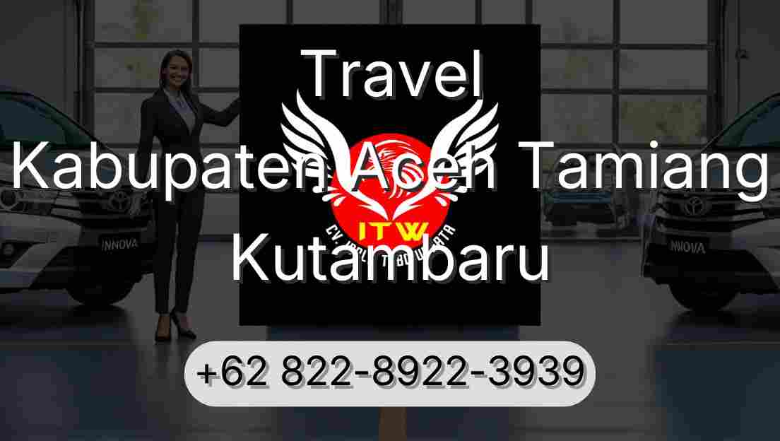 Travel Kabupaten Aceh Tamiang Kutambaru