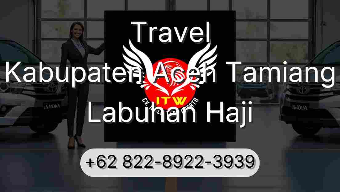 Travel Kabupaten Aceh Tamiang Labuhan Haji