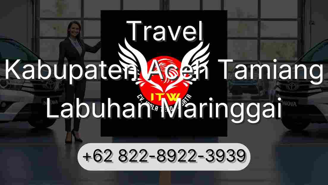 Travel Kabupaten Aceh Tamiang Labuhan Maringgai