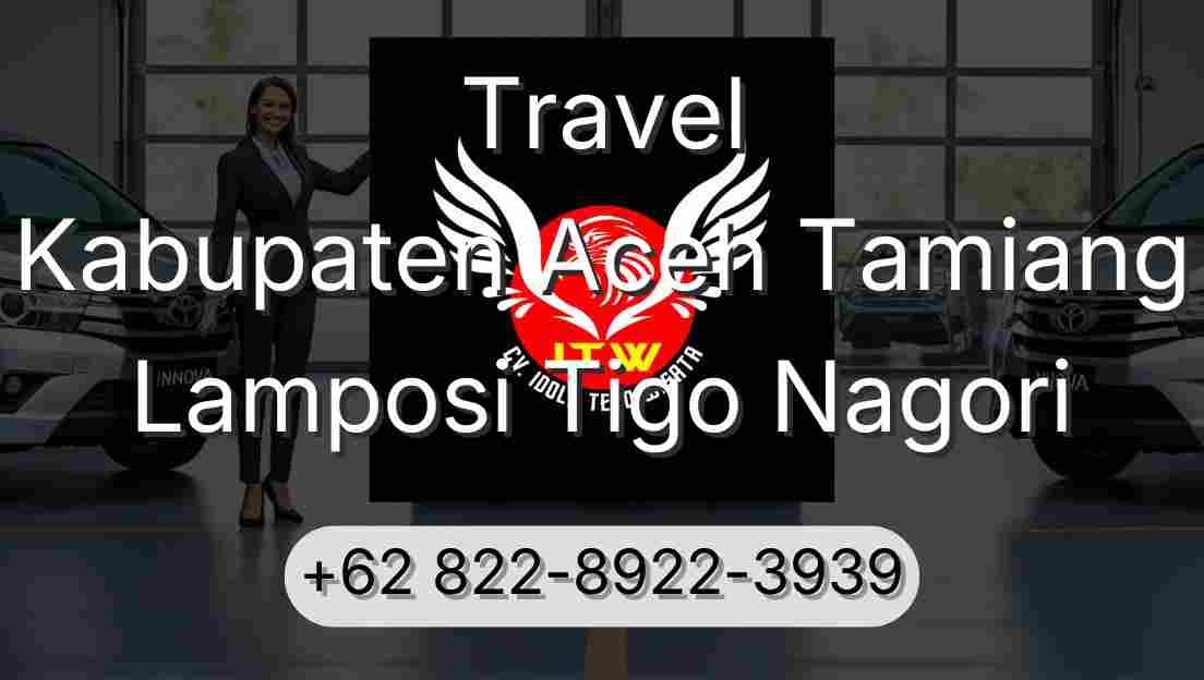 Travel Kabupaten Aceh Tamiang Lamposi Tigo Nagori