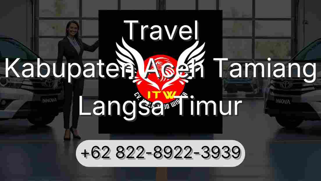 Travel Kabupaten Aceh Tamiang Langsa Timur