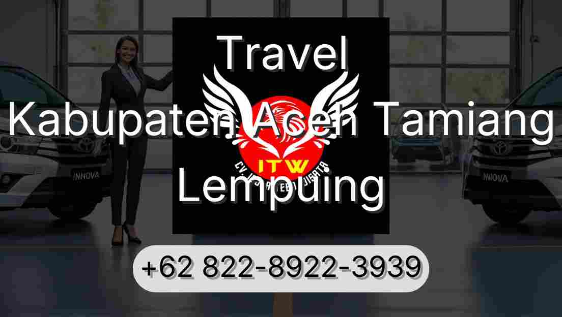 Travel Kabupaten Aceh Tamiang Lempuing