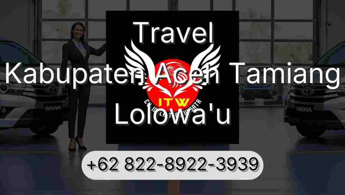 Travel Kabupaten Aceh Tamiang Lolowa'u