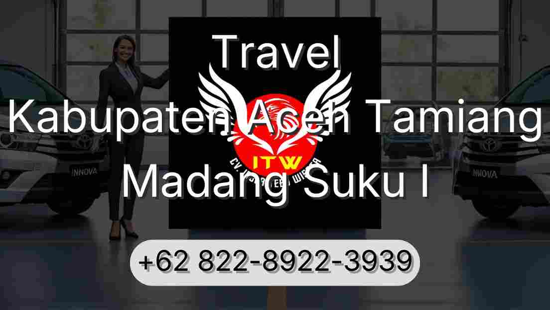 Travel Kabupaten Aceh Tamiang Madang Suku I