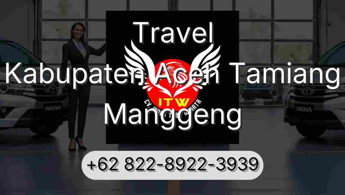Travel Kabupaten Aceh Tamiang Manggeng