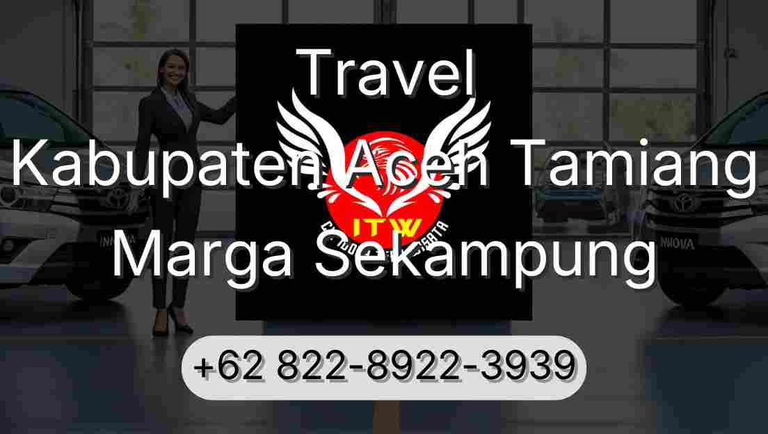 Travel Kabupaten Aceh Tamiang Marga Sekampung
