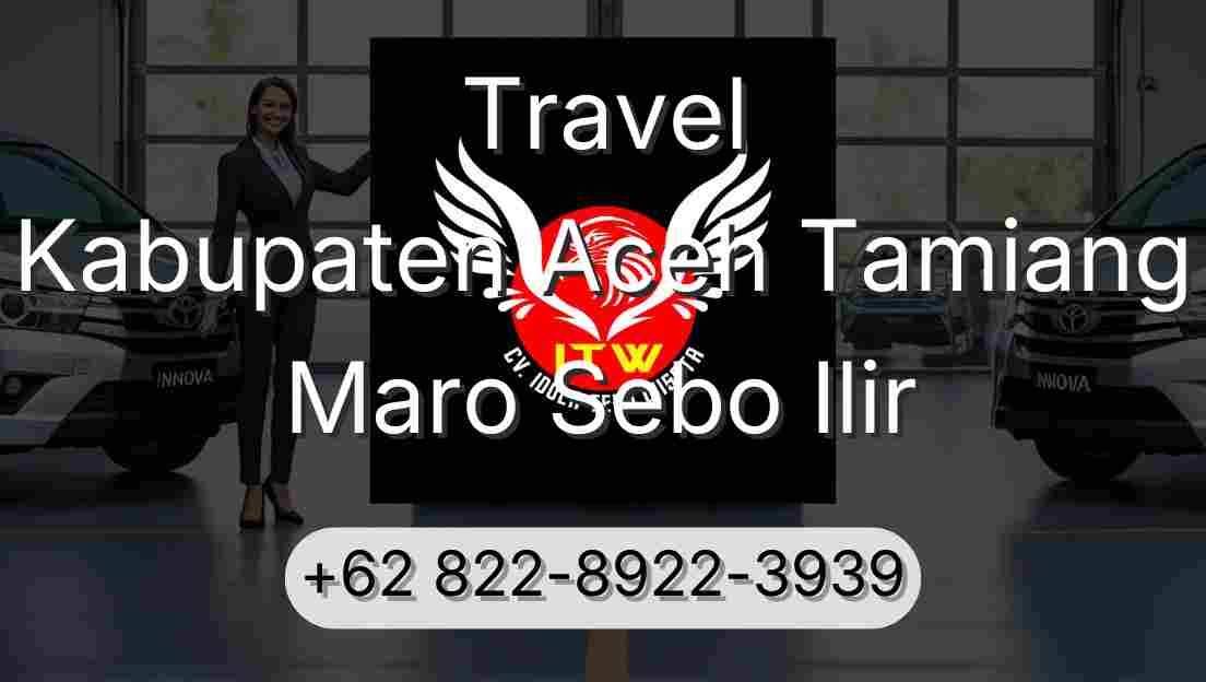 Travel Kabupaten Aceh Tamiang Maro Sebo Ilir