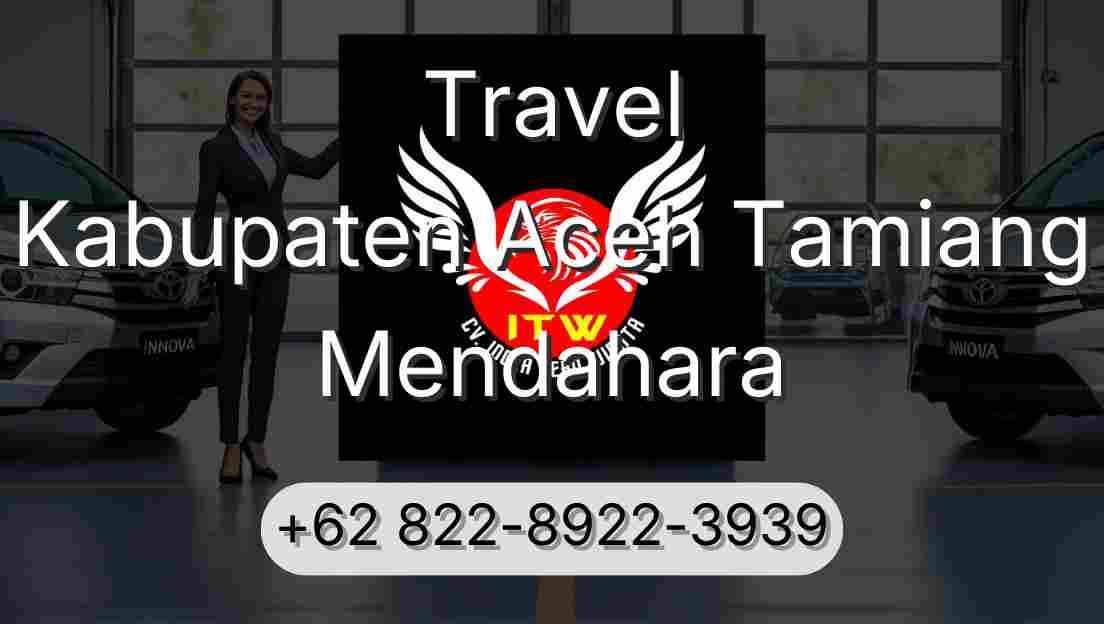 Travel Kabupaten Aceh Tamiang Mendahara