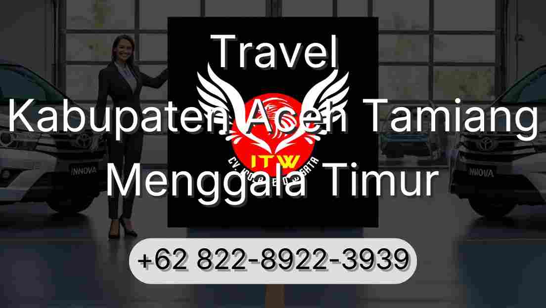 Travel Kabupaten Aceh Tamiang Menggala Timur