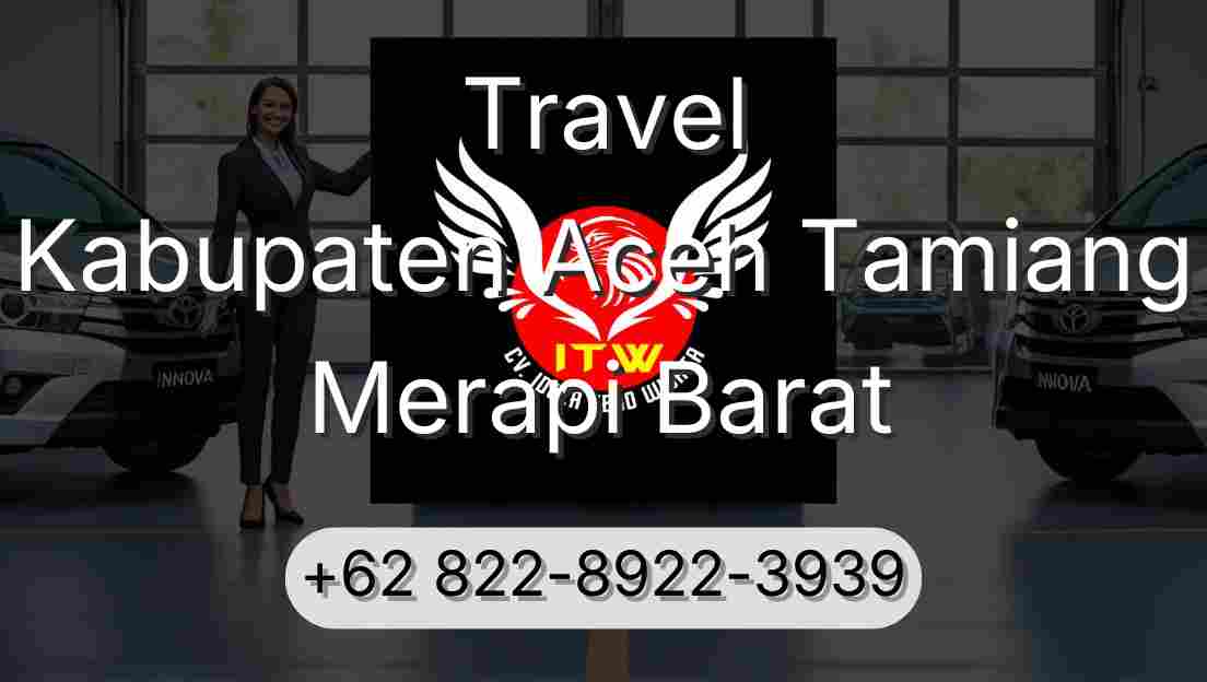 Travel Kabupaten Aceh Tamiang Merapi Barat